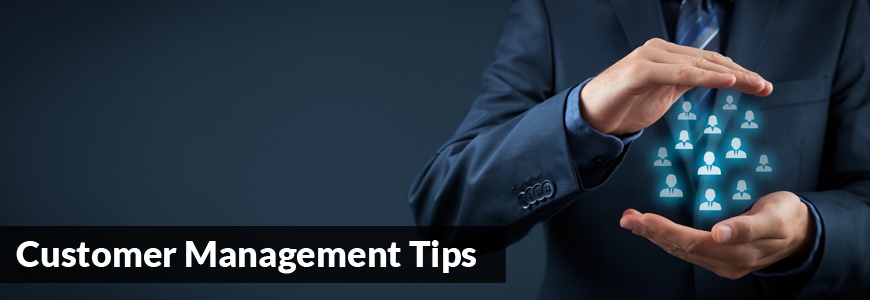Customer Management Tips