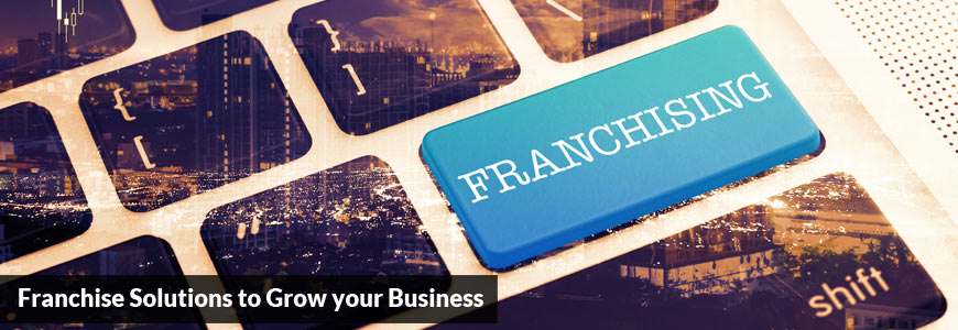 Franchise Solutions to Grow your Business