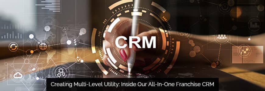 Creating Multi Level Utility Inside Our All In One Franchise CRM